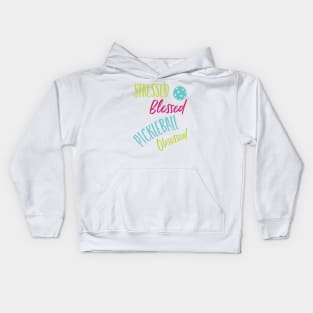 Funny Pickleball Stressed Blessed Pickleball Obsessed Kids Hoodie